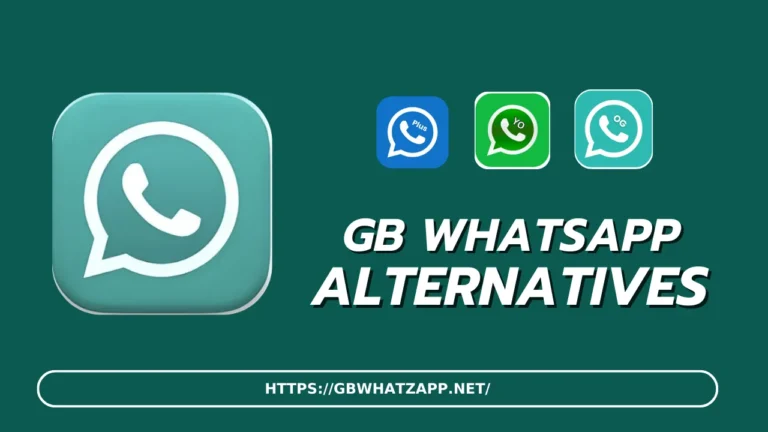 GB WhatsApp Alternatives