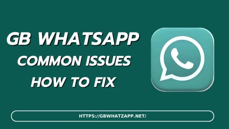 GB WhatsApp Common issues