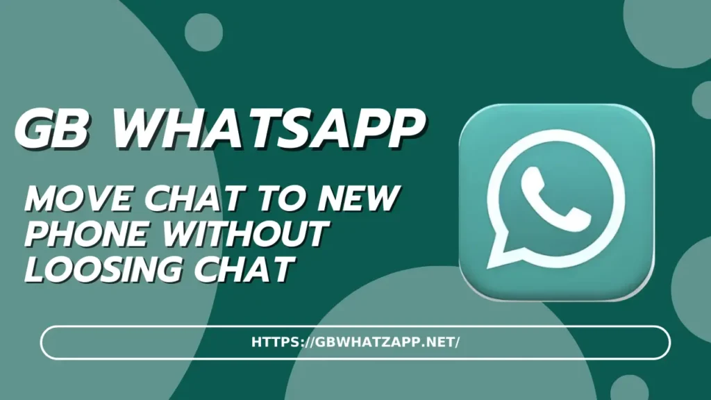 GB WhatsApp FMove without loosing chat