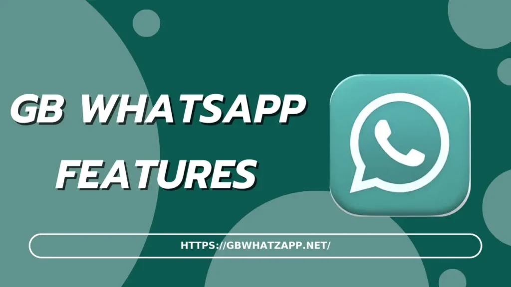 GB WhatsApp Features